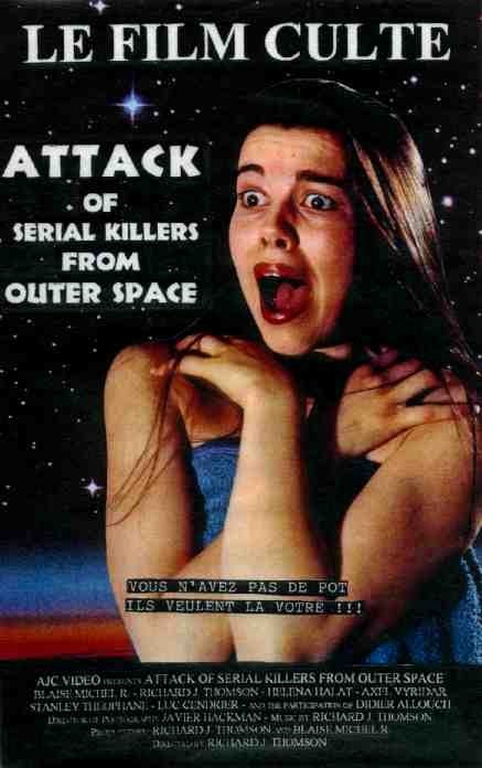 Attack.of.Serial.Killers.from.Outer.Space